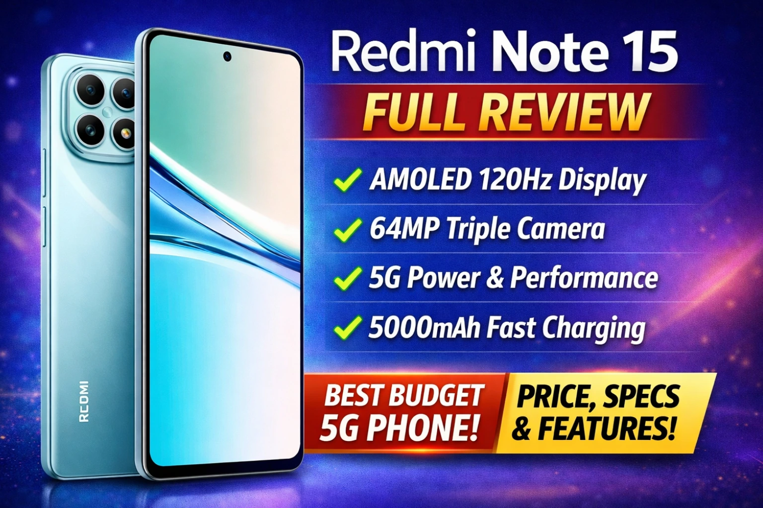 Redmi Note 15 Full Review 2025 – Price, Specs, Camera, Battery & Performance